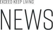 EXCEED KEEP LIVING NEWS